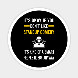 Smart People Hobby Standup Comedy Stand-up Comedian Magnet